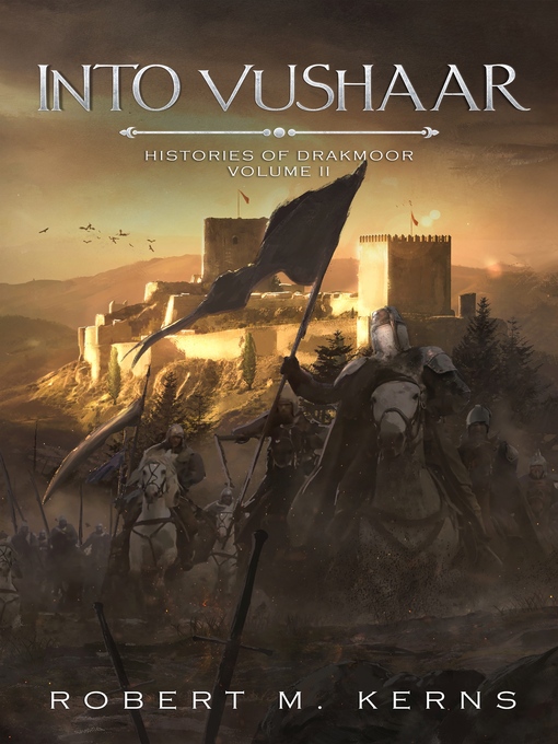 Title details for Into Vushaar by Robert M. Kerns - Available